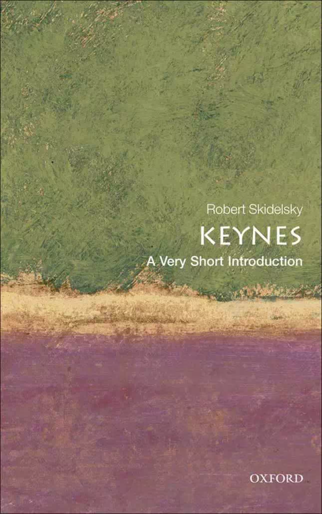 Keynes - A Very Short Introduction - Robert Skidelsky